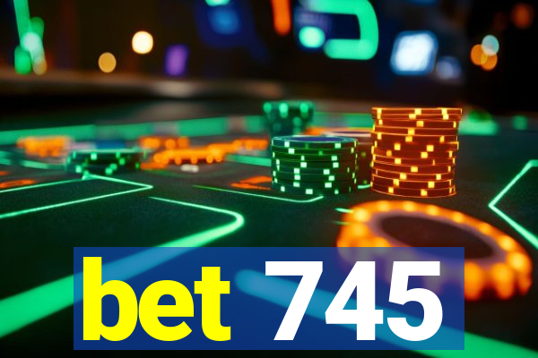 bet 745